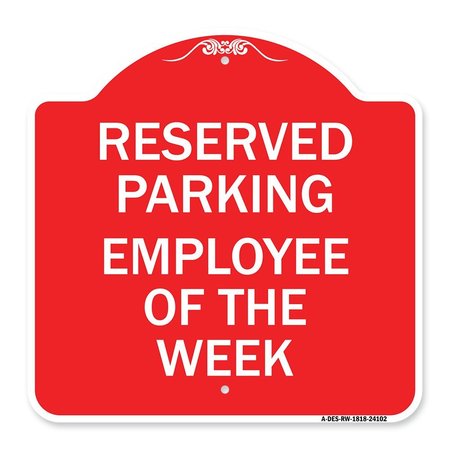 SIGNMISSION Designer Series Sign-Employee of Week, Red & White Aluminum Sign, 18" x 18", RW-1818-24102 A-DES-RW-1818-24102